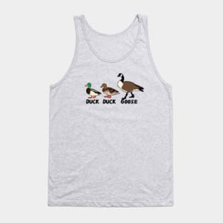 Duck, Duck, Goose Tank Top